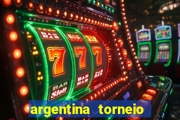 argentina torneio betano tabela